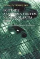 Eğitimde Araştırma Yöntem ve Metodlarına Giriş