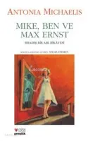 Mike, Ben ve Max Ernst