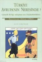 Türkiye Avrupa´nın Neresinde'
