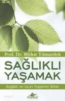 Sağlıklı Yaşamak