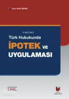 Türk Hukukunda İpotek ve Uygulaması