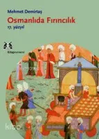 Osmanlıda Fırıncılık - 17.yüzyıl