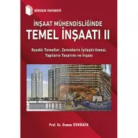 İnşaat Mühendisliğinde Temel İnşaatı 2