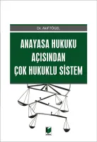 Anayasa Hukuku Açısından Çok Hukuklu Sistem