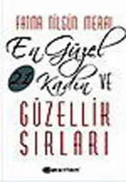 En Güzel 21 Kadın ve Güzellik Sırları