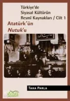 Türkiye'de Siyasal Kültürün Resmî Kaynakları Cilt-1