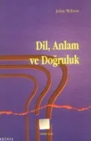 Dil, Anlam ve Doğruluk