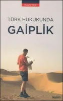 Türk Hukukunda Gaiplik