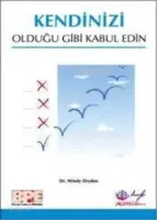 Kendinizi Olduğu Gibi Kabul Edin