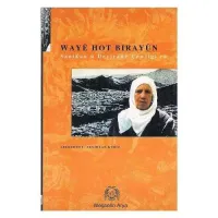 Waye Hot Birayun - Sanikan ü Deyirane Çewligi ra