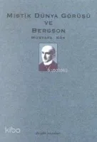 Mistik Dünya Görüşü ve Bergson