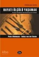 Hayatı Ölçülü Yaşamak - Doğru Ölçü