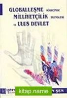 Globalleşme Sürecinde Milliyetçilik Trendleri ve Ulus Devlet