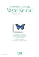 Geçmişten Geleceğe Yaşar Kemal