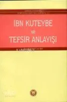 İbni Kuteybe ve Tefsir Anlayışı
