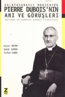 Pıerre Duboısnın Anı ve Görüşleri