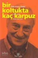 Bir Koltukta Kaç Karpuz / Halit Kıvanç Kitabı