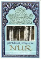 Yaratılışa Sebep Olan Nur