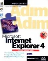 Adım Adım Microsoft Internet Explorer 4 (türkçe Sürüm) (cd İçerir)