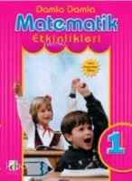 Damla Damla Matematik Etkinlikleri (İlköğretim 1)
