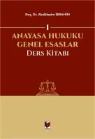 Anayasa Hukuku Genel Esaslar Ders Kitabı