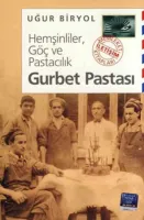Hemşinliler, Göç ve Pastacılık - Gurbet Pastası