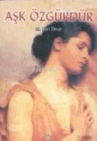 Aşk Özgürdür