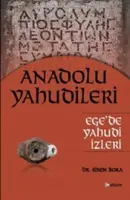 Anadolu Yahudileri : Ege’de Yahudi İzleri