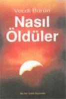 Nasıl Öldüler