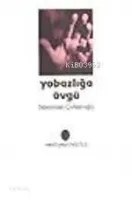 Yobazlığa Övgü
