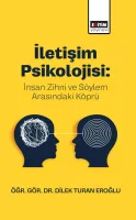 İletişim Psikolojisi: İnsan Zihni ve Söylem Arasındaki Köprü