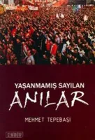 Yaşanmamış Sayılan Anılar