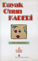 Dayak Onun Kaderi