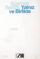 Yalnız ve Birlikte