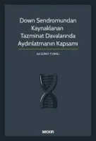 Down Sendromundan Kaynaklanan Tazminat Davalarında Aydınlatmanın Kapsamı