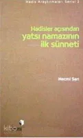 Hadisler Açısından Yatsı Namazının İlk Sünneti
