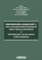 Vehak Vergide Güncel Gelişmeler Serisi 1-2 Kamu Alacaklarının Yeniden Yapılandırılması Kanunu