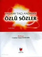 Yaşamı Taçlandıran Özlü Sözler