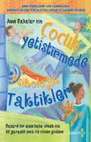 Çocuk Yetiştirmede Psikolojik Taktikler