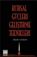 Ruhsal Güçleri Geliştirme Teknikleri