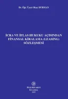 İcra ve İflas Hukuku Açısından Finansal Kiralama (Leasing) Sözleşmesi