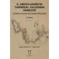 II. Abdülhamid’in Tarımsal Kalkınma Hamlesi