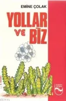 Yollar ve Biz