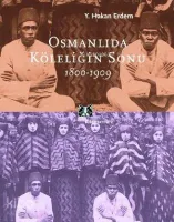 Osmanlıda Köleliğin Sonu