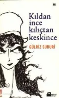 Kıldan İnce Kılıçtan Keskince