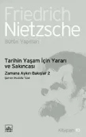 Tarihin Yaşam için Yararı ve Sakıncası