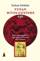Yunan Mitolojisinde Aşk