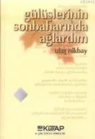 Gülüşlerinin Sonbaharında Ağlardım
