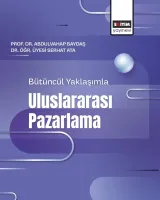 Bütüncül Yaklaşımla Uluslararası Pazarlama
