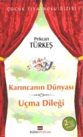 Karıncanın Dünyası-uçma Dileği